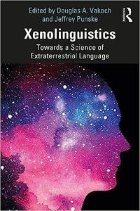 Xenolinguistics Towards a Science of Extraterrestrial Language