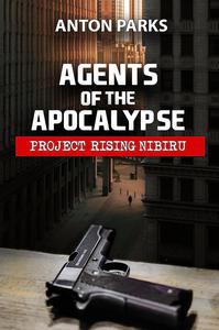 Agents of the Apocalypse Project Rising Nibiru