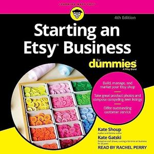 Starting an Etsy Business for Dummies (4th Edition) [Audiobook]