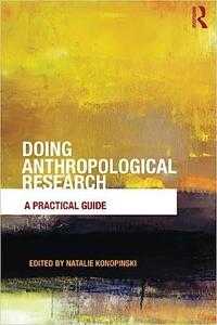 Doing Anthropological Research A Practical Guide
