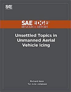 Unsettled Topics in Unmanned Aerial Vehicle Icing
