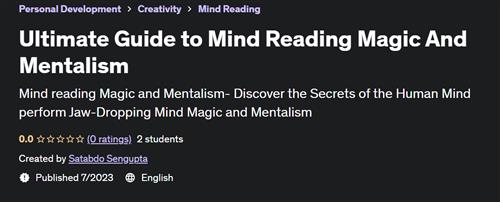 Ultimate Guide to Mind Reading Magic And Mentalism