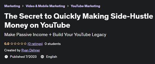 The Secret to Quickly Making Side-Hustle Money on YouTube