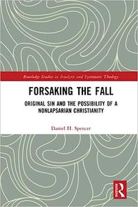 Forsaking the Fall