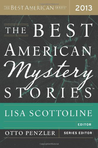 2013 The Best American Mystery Stories - Lisa Scottoline, Otto Penzler