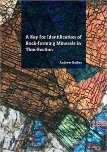 Key for Identification of Rock–Forming Minerals in Thin Section 