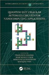 Quantum–Dot Cellular Automata Circuits for Nanocomputing Applications