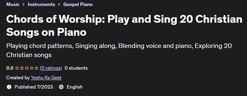 Chords of Worship – Play and Sing 20 Christian Songs on Piano