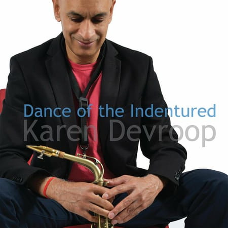 Karen Devroop - Dance of the Indentured (2023)
