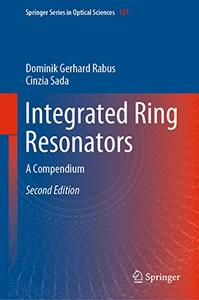 Integrated Ring Resonators A Compendium