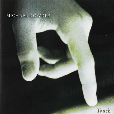 Michael Dowdle - Touch (1990)