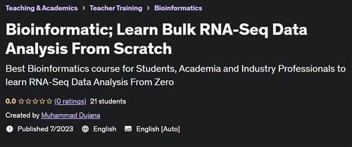 Bioinformatic; Learn Bulk RNA-Seq Data Analysis From Scratch
