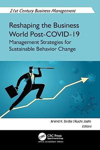 Reshaping the Business World Post–COVID–19