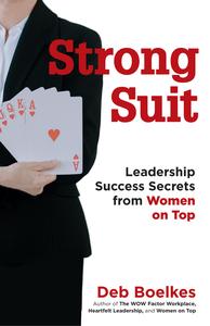 Strong Suit Leadership Success Secrets From Women on Top