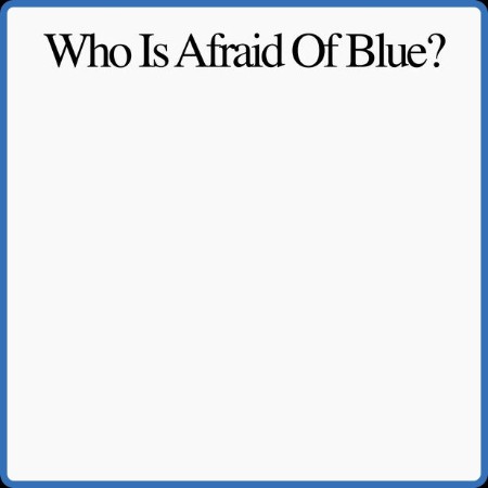 Purr  Who Is Afraid Of Blue? 2023