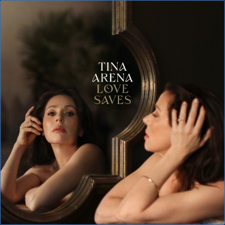 Tina Arena  Love Saves 2023