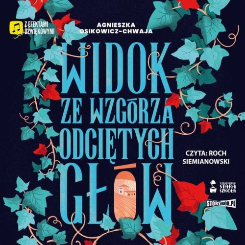 Osikowicz-Chwaja Agnieszka - Widok ze wzgórza odciętych głów