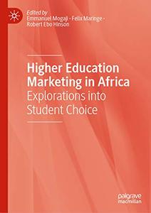 Higher Education Marketing in Africa Explorations into Student Choice
