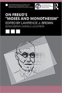 On Freud’s Moses and Monotheism