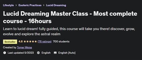 Lucid Dreaming Master Class – Most complete course – 16hours