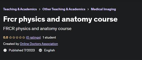 Frcr physics and anatomy course (2023)
