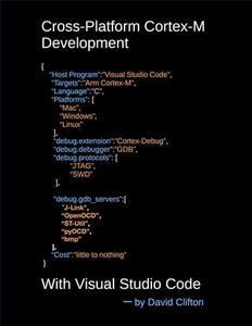 Cross–Platform Cortex–M Development With Visual Studio Code