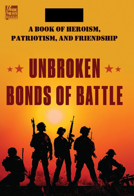 Unbroken Bonds of Battle by Johnny Joey Jones