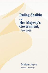 Ruling Shaikhs and Her Majesty's Government 1960–1969
