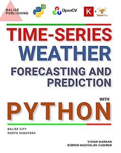 Time-Series Weather Forecasting And Prediction With Python