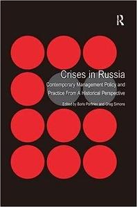 Crises in Russia Contemporary Management Policy and Practice From A Historical Perspective