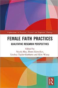 Female Faith Practices Qualitative Research Perspectives