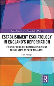 Establishment Eschatology in England's Reformation
