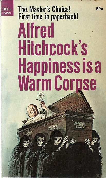 Alfred Hitchcock's Happiness is a Warm Corpse - Alfred Hitchcock