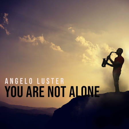 Angelo Luster - You Are Not Alone (2023)