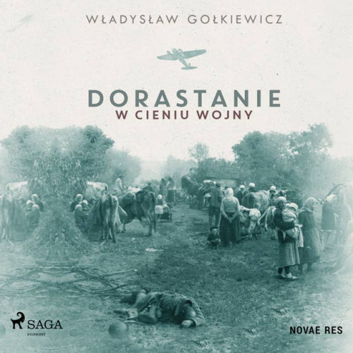 Gołkiewicz Władysław - Dorastanie w cieniu wojny