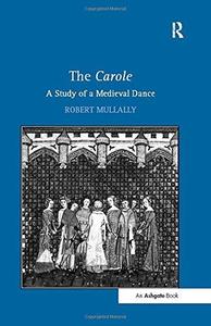 The Carole A Study of a Medieval Dance