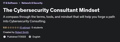 The Cybersecurity Consultant Mindset