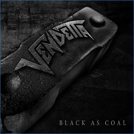 Vendetta  Black As Coal 2023