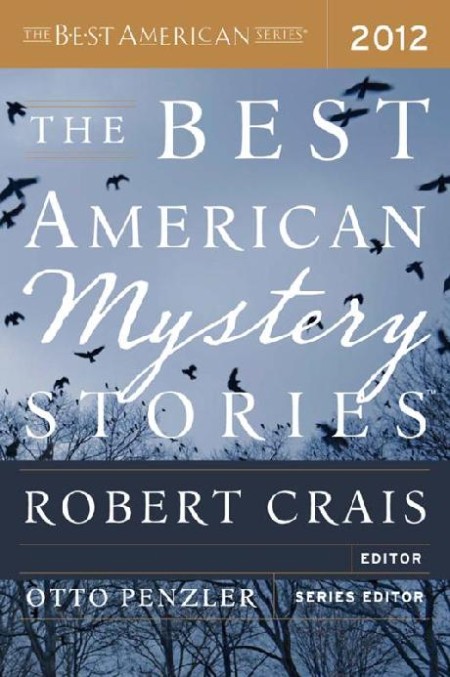 2012 The Best American Mystery Stories - Robert Crais, Otto Penzler