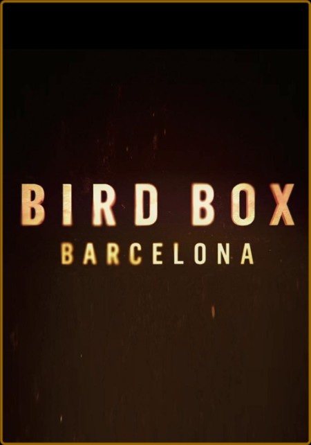 Bird Box Barcelona (2023) 720p [WEBRip] [YTS] 39efcd172f6ea60c828276fae29ad7ee