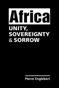 Africa Unity, Sovereignty, and Sorrow