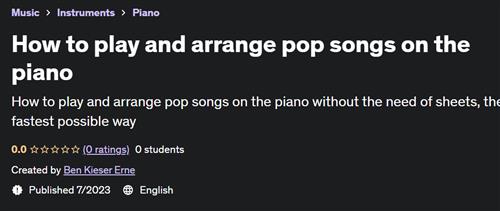 How to play and arrange pop songs on the piano