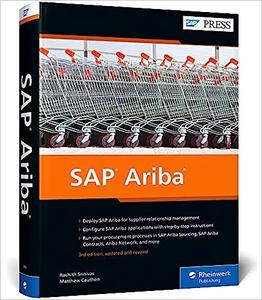 SAP Ariba The Comprehensive Guide to Cloud Procurement for SAP S4HANA and SAP ERP (Third Edition)