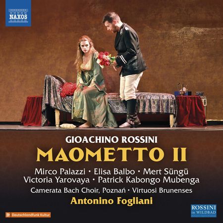 Antonino Fogliani - Rossini: Maometto II (2018) [Hi-Res]