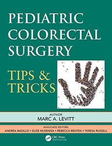 Pediatric Colorectal Surgery Tips & Tricks