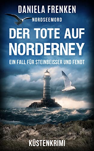 Cover: Daniela Frenken  -  Der Tote auf Norderney