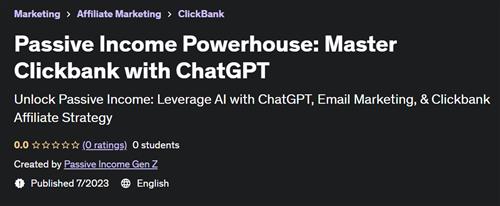 Passive Income Powerhouse – Master Clickbank with ChatGPT