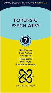 Forensic Psychiatry (Oxford Specialist Handbooks in Psychiatry), 2nd Edition