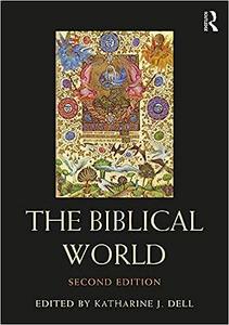 The Biblical World  Ed 2