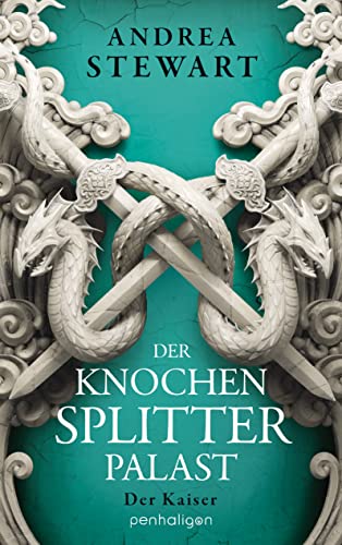 Stewart, Andrea  -  Drowning Empire 2  -  Der Knochensplitterpalast  -  Der Kaiser